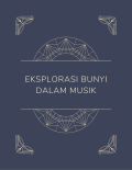 Eksplorasi Bunyi dalam Musik