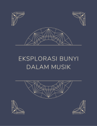 Eksplorasi Bunyi dalam Musik