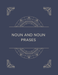 Noun and Noun Prases