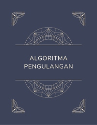 Algoritma Pengulangan Image of Algoritma Pengulangan