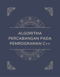 Algoritma Percabangan pada Pemrograman C++ Image of Algoritma Percabangan pada Pemrograman C++