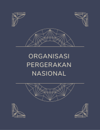 Organisasi Pergerakan Nasional Image of Organisasi Pergerakan Nasional